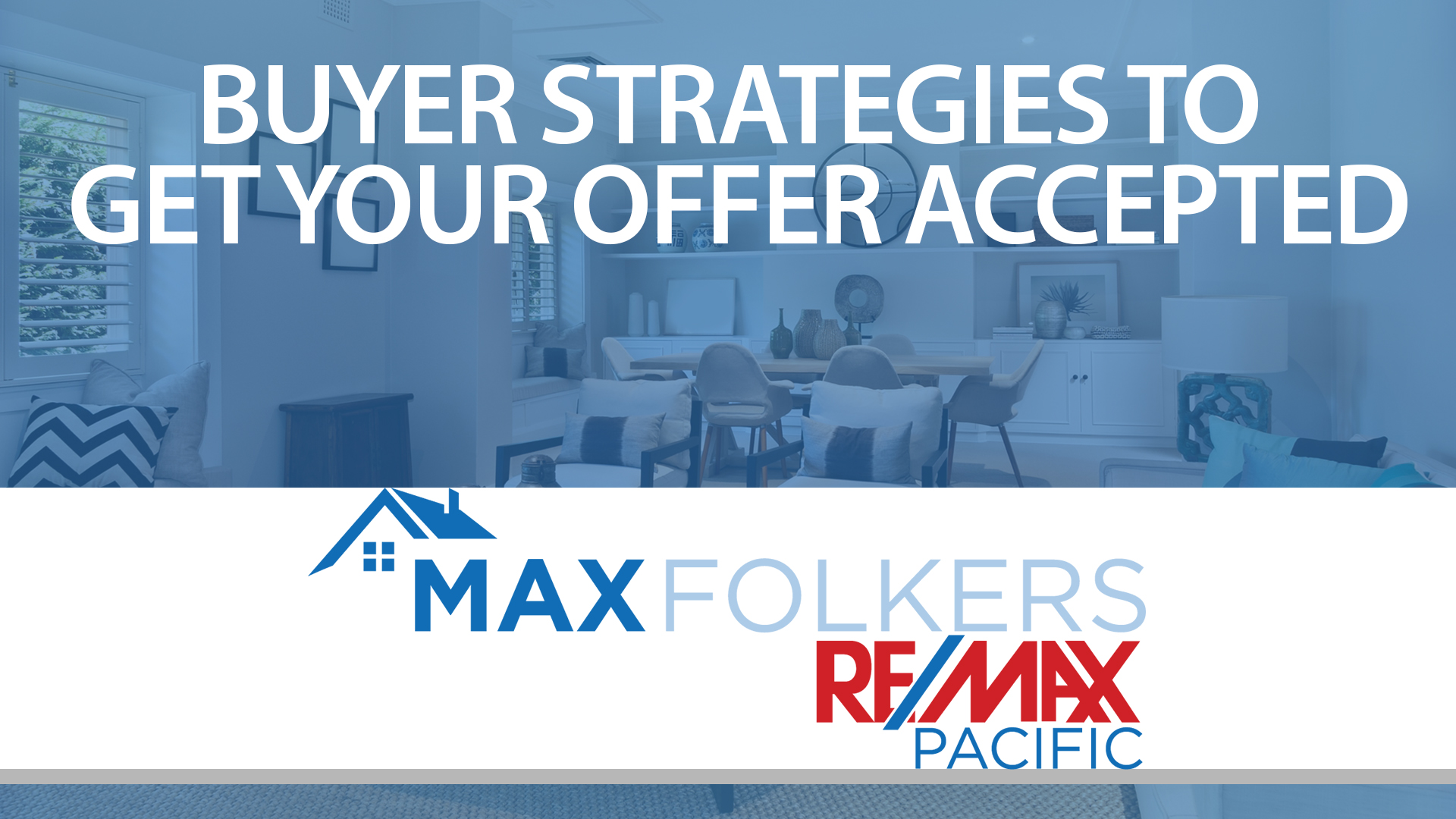 Buyer Strategies To Get Your Offer Accepted